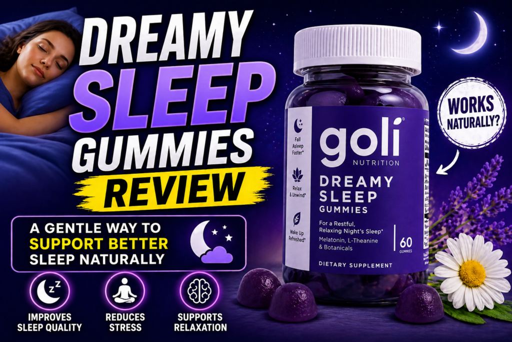 Dreamy Sleep Gummies Review: